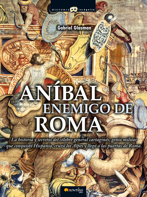 Title details for Anibal  Enemigo de Roma by Gabriel Glasman Saroni - Available